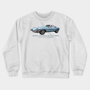 1965 Jaguar E Type Series 1 4.2 Roadster Crewneck Sweatshirt